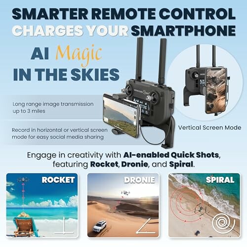 Smartphone remote control with AI features for drones, showcasing vertical screen mode and creative shots like Rocket, Dronie, and Spiral.